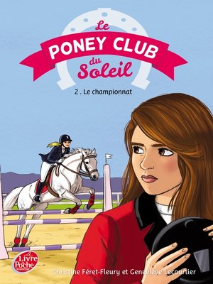cover image of Le Poney Club du soleil--Tome 2--Premier championnat